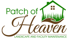 Patch of Heaven Landscape & Facility Maintenance